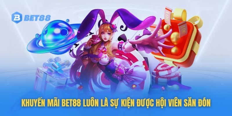 KHUYẾN MÃI BET88